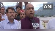 India News | Himachal Floods: Centre Extending Full Support, Says Former CM Jai Ram Thakur