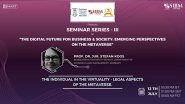 Business News | Seminar Series - The Emerging Perspectives on The Metaverse