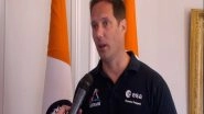World News | PM Modi is Thinking About Space in the Right Way, Says Aerospace Engineer Thomas Pesquet