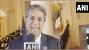 World News | I Think We Will See Rise in French Investments in India in Coming Years: IFCCI President