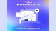 Business News | TradingView Integrates with FYERS: Empowering Traders with Enhanced Tools and Execution