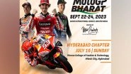 Sports News | MotoGP Bharat to Kickstart &ldquo;Road to MotoGP&rdquo; with Series of City Tours, Hyderabad Chapter Takes off on July 16