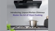 Business News | Livpure Ushers in a New Era of Kitchen Innovation by Unveiling a State-of-the-art Range of Chimneys
