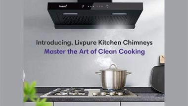 Business News | Livpure Ushers in a New Era of Kitchen Innovation by Unveiling a State-of-the-art Range of Chimneys