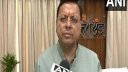 India News | 16 Casualties Reported in Chamoli Electrocution Incident: Uttarakhand CM