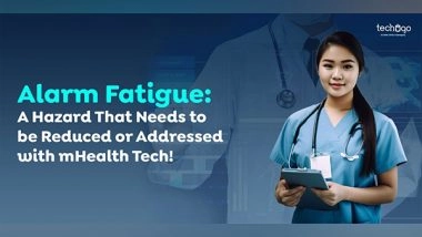 Business News | Alarm Fatigue: A Hazard That Needs to Be Reduced or Addressed with MHealth Tech!