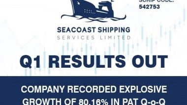 Business News | Seacoast Shipping Reports Impressive 65 Per Cent Q1 PAT Growth, Launches Rights Issue