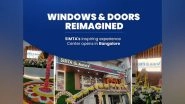 Business News | Windows and Doors Reimagined: SIMTA's Inspiring Experience Center Opens in Bangalore