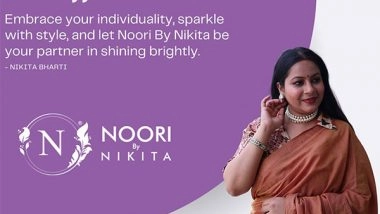 Business News | After Delivering 20K+ Orders, Noori-By-Nikita Set to Expand Collections
