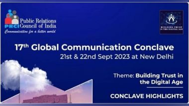 Business News | 17th Global Communication Conclave to Focus on Building Trust in the Digital Age