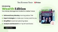 Business News | ET Prime Elevates Membership Experience with Exclusive Access to Digital Wealth Edition Magazine