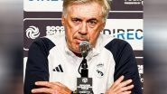 Sports News | &ldquo;Demanding Test,&rdquo; Says Real Madrid Manager Carlo Ancelotti Ahead of Barcelona's Match