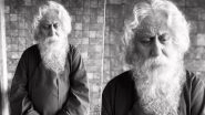 Anupam Kher Is 'Delighted' to Portray Rabindranath Tagore in His 538th Project, Shares First Look (Watch Video)