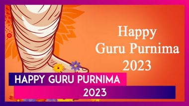 Guru Purnima 2023 Messages: Positive Quotes, Sayings, Images & Wallpapers To Share on Vyasa Purnima