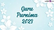 Guru Purnima 2023 Quotes & HD Wallpapers: Inspirational Sayings, Facebook Photos, WhatsApp Status and Instagram Captions To Celebrate Guru Purnima