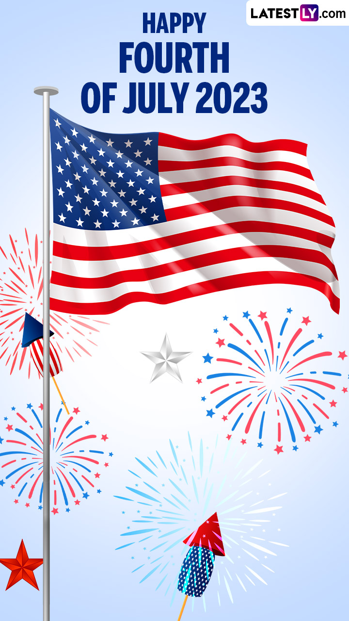 US Independence Day 2023 Greetings & Quotes To Share on the Fourth of