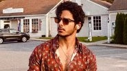 The Perfect Couple: Ishaan Khatter Opens Up on Hollywood Debut Project, Pippa Actor Says &lsquo;Got a Script, Taped Myself, Sent My Audition and They Selected Me&rsquo;