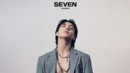 Jungkook Talks About &lsquo;Seven&rsquo;s Explicit Version, BTS&rsquo; Golden Maknae Says &lsquo;This Is a New Side Of Me!'
