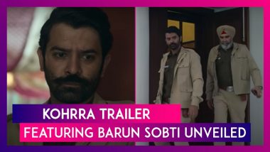 Kohrra Trailer: Barun Sobti & Suvinder Vicky’s Crime Series Will Give You Chills!