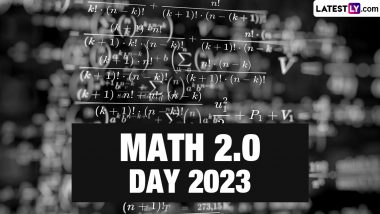 Math 2.0 Day 2023 Date & History: Know the Significance of the Day That Celebrates Combination of Mathematics and Technology!