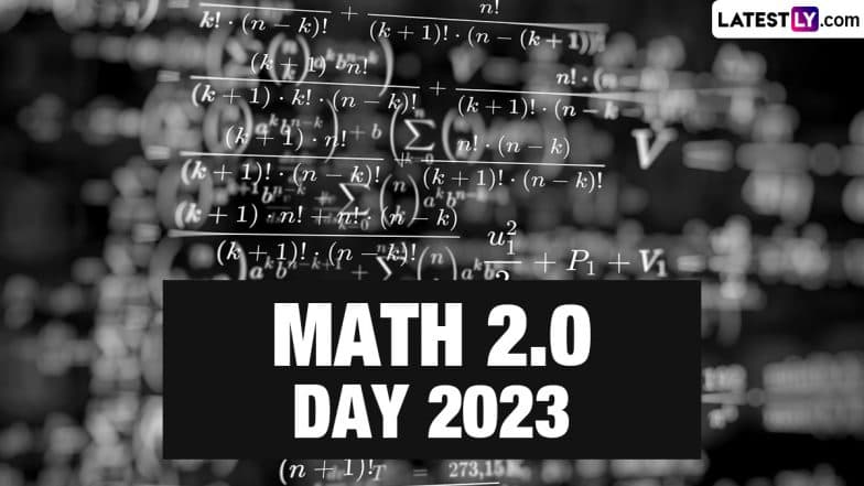 Math 2.0 Day 2023 Date & History: Know the Significance of the Day That Celebrates Combination of Mathematics and Technology! | ???????? LatestLY