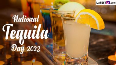National Tequila Day 2023: Fun Facts About Tequila That You Should Know To Celebrate the Day
