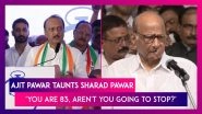 NCP Vs NCP: Ajit Pawar Taunts Uncle Sharad Pawar, Says &lsquo;You Are 83, Aren't You Going To Stop?&rsquo;; Expresses His Desire To Become Chief Minister