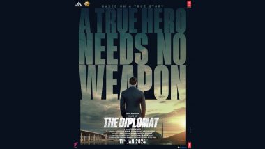 The Diplomat First Look Unveiled! John Abraham’s Upcoming Film, Based on True Story, To Hit Theatres on January 11, 2024 (View Poster)