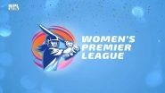 BCCI Planning to Conduct Next Edition of Women&rsquo;s Premier League in Home and Away Format During Diwali Window, Confirms Jay Shah