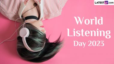 World Listening Day 2023 Date: Know History and Significance of the Global Event