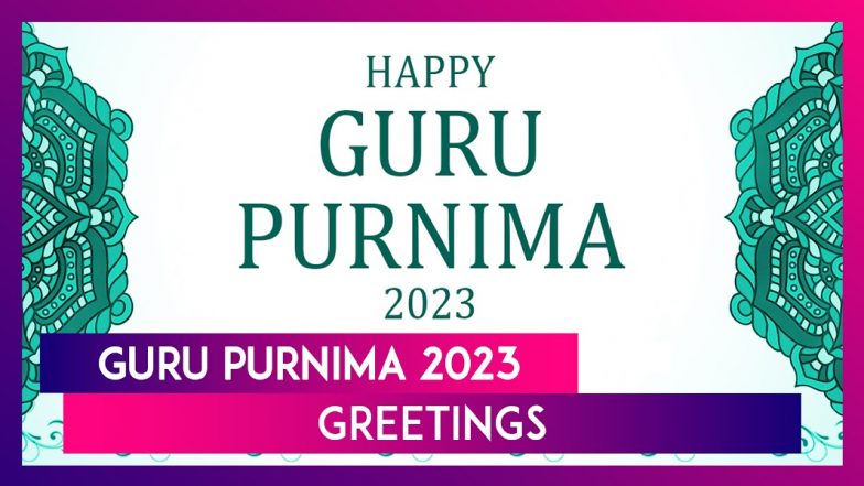 Happy Guru Purnima 2023 Greetings, Wishes, Images, Quotes and Messages ...