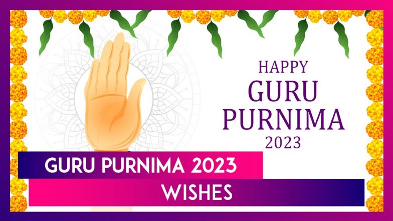 Guru Purnima 2023 Wishes, Greetings, Messages, Quotes and HD Images To ...