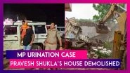 MP Urination Case: Bulldozer Demolishes Accused Pravesh Shukla&rsquo;s House After He Urinates On Man In Sidhi
