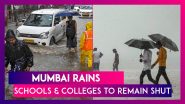 Mumbai Rains: Schools & Colleges To Remain Shut On July 27 As IMD Issues Red Alert For The City Predicting Heavy Rainfall