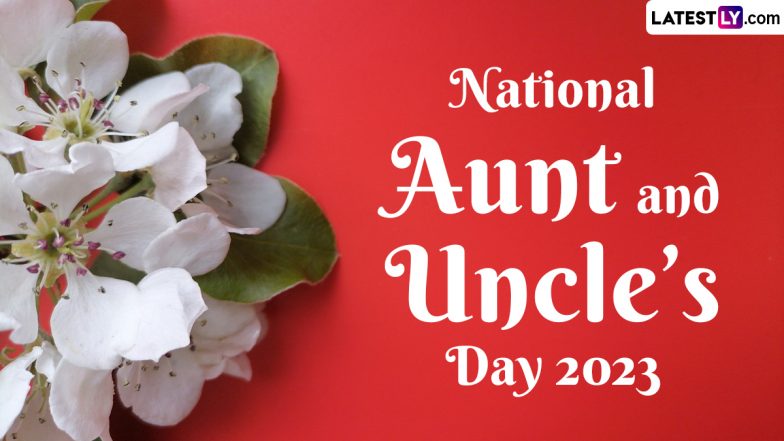 National Aunt and Uncle’s Day 2023 Wishes: HD Images, Messages, Greetings and Wallpapers To Share and Celebrate This Beautiful Bond | ???????? LatestLY