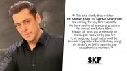 Salman Khan Clarifies He Isn't Hiring For Any Film Currently, Warns Legal Action Against Those Using His Name For Casting Calls