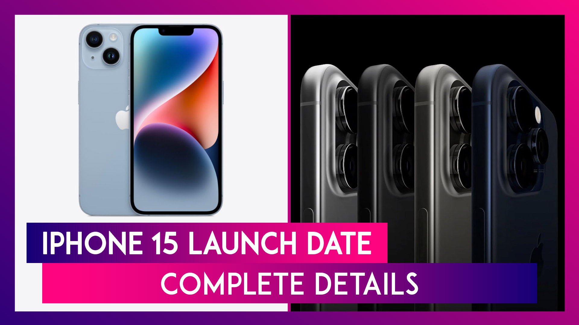 iPhone 15 Launch Date: Apple To Launch New iPhone Series On September 12; Check Details