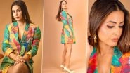 Hina Khan Looks Glamorous in Colourful Blazer Mini Dress (See Pics)