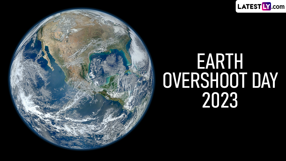 Festivals & Events News When Is Earth Overshoot Day 2023? Know the