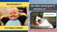 #FriYay: Funny Memes and Hilarious Tweets to Help You Kickstart the Weekend!