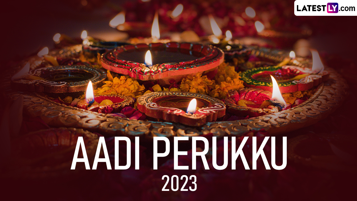 Aadi Perukku 2023 Wishes WhatsApp Messages, Images, HD, 56 OFF