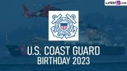 US Coast Guard Day 2023 Date, History and Significance: All You Need To Know About the Founding of the United States Coast Guard As the Revenue Marine