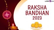 Raksha Bandhan 2023 Wishes: WhatsApp Messages, GIF Images, HD Wallpapers and SMS To Celebrate the Beautiful Bond With Your Sister