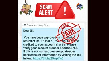 Recipient Approved for Income Tax Refund of Rs 15,490? PIB Fact Check Raises Scam Alert After Debunking Viral Message