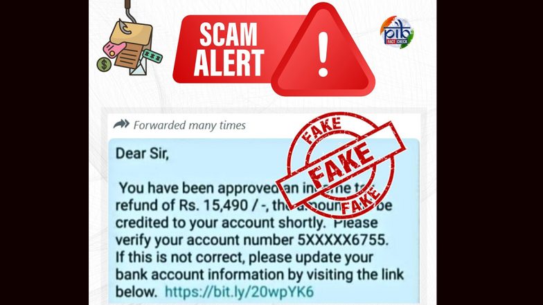 Recipient Approved for Income Tax Refund of Rs 15,490? PIB Fact Check Raises Scam Alert After Debunking Viral Message