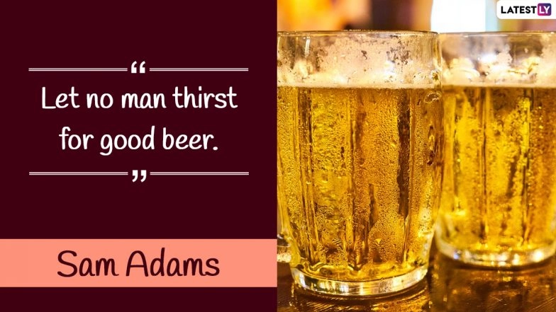 International Beer Day 2023 Wishes, Greetings & HD Images: Send WhatsApp Messages, Beer Quotes, Facebook Photos & GIFs to Celebrate the Day With Your Beer BFFs