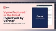 Business News | Vymo Recognized in the Gartner Hype Cycle for Revenue and Sales Technology, 2023