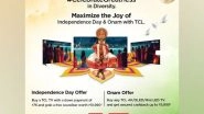 Business News | Global TV Giant TCL Launches Campaign Celebrate Greatness for Independence Day and Onam