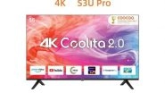 Business News | Coocaa 55S3U Pro Coolita 4K TV Debuts in India, Offering Ultimate Visual Enjoyment with High-definition Clarity