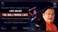 Business News | Love Online-The Bollywood Cafe: A Must Watch Play of Old School Romance for the New Age National Capital